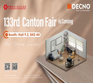 Innovative Bodenbeläge auf der 133. Canton Fair vorgestellt | DECNO